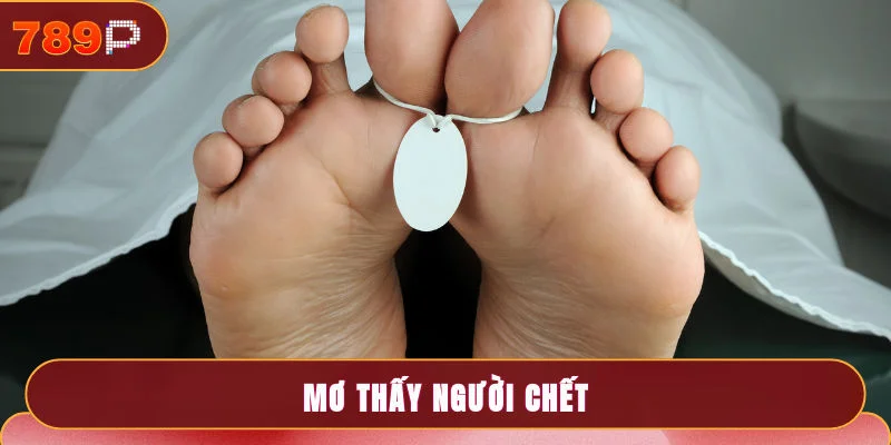 Mơ thấy người chết